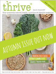 Health & Nutrition Magazine Thrive releases Autumn issue. Thrive Health & Nutrition Magazine