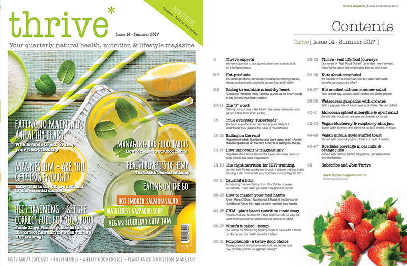 Thrive Magazine - Summer issue out now Thrive Health & Nutrition Magazine